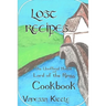 Lost Recipes The Unofficial Hobbit and Lord of the Rings Cookbook