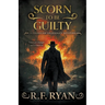 Scorn to be Guilty: A Historical Western Series
