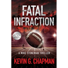 Fatal Infraction: A Mike Stoneman Thriller
