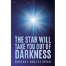 The Star Will Take You Out of Darkness