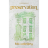Preservation