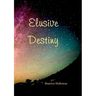 Elusive Destiny
