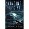 Finding the Gift: Book Two of the CRISPR Evolution Series