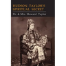 Hudson Taylor's Spiritual Secret