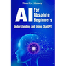 AI For Absolute Beginners: Understanding and Using ChatGPT