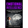 Emotional Intelligence: 2 Manuscripts - Introducing Emotional Intelligence, Introducing Psychology - Why do people behave the way they do?