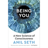 Being You: A New Science of Consciousness