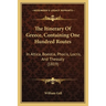 The Itinerary Of Greece, Containing One Hundred Routes: In Attica, Boeotia, Phocis, Locris, And Thessaly (1819)