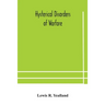 Hysterical Disorders Of Warfare
