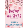 Bayou Whispers