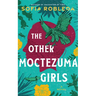 The Other Moctezuma Girls