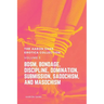 The Aaron Sans Erotica Collection, Volume 3: BDSM, Bondage, Discipline, Domination, Submission, Sadochism, and Masochism: BDSM, Bondage, Discipline, D
