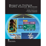 Manual on Uniform Traffic Control Devices for Streets and Highways - 2009 Edition with 2012 Revisions