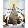 Twelve Dogs a-Howling