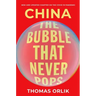 China: The Bubble That Never Pops