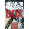 Breaking the Glass Box