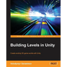 Building Levels in Unity