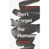 Don't Forget the Humans: Sustainable Progress in the Age of AI