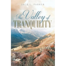 The Valley of Tranquility