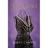 True Grace: A Black Woman's Journey to Save Her Family
