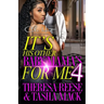 It's His Other Baby Mama's For Me 4: An Urban Romance: Finale