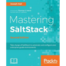 Mastering SaltStack: Use Salt to the fullest