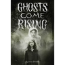 Ghosts Come Rising