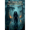 The Chain Lady Confessions of the Witch of Yazoo