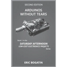 Arduinos Without Tears, Second Edition, (B&W Version): The Easiest, Fastest and Lowest-Cost Entry into the Exciting World of Arduinos