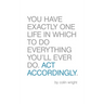 Act Accordingly: A Philosophical Framework