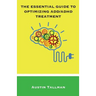 The Essential Guide to Optimizing ADD/ADHD Treatment