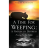 A Time for Weeping: A Nation in Distress