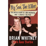 My Son, The Killer: The Untold Story of Luka Magnotta and "1 Lunatic 1 Ice Pick"