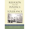 Religion and the Politics of Tolerance: How Christianity Builds Democracy