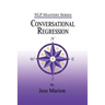 Conversational Regression: An (H)NLP Approach to Reimprinting Memories