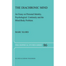 The Diachronic Mind: An Essay on Personal Identity, Psychological Continuity and the Mind-Body Problem