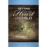 Getting To The Heart Of Your Child