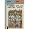 A History of Early Christian Creeds