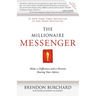 The Millionaire Messenger: Make a Difference and a Fortune Sharing Your Advice