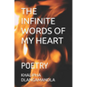 The Infinite Words of My Heart: Poetry