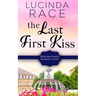 The Last First Kiss