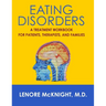 Eating Disorders: A Treatment Workbook for Patients, Therapists, and Families