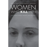 Women Who Kill Men: California Courts, Gender, and the Press