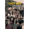 Lady Leo: A Story That Must Be Repeated