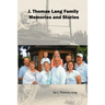 J. Thomas Lang Family Memories and Stories (paperback)