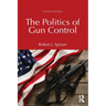 The Politics of Gun Control
