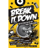 Break It Down: Reflections on Hip Hop from Young Minds