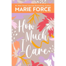 How Much I Care
