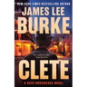 Clete: A Dave Robicheaux Novel