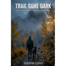 Trail Gone Dark
